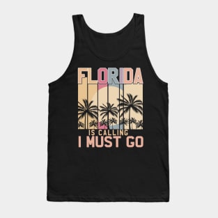 Florida Is Calling And I Must Go Retro Palm Trees Florida Tank Top